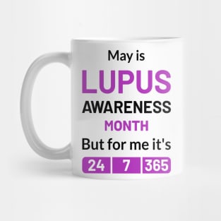lupus Purple Awareness Month 24/7/365 Mug